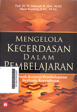 Mengelola Kecerdasan Dalam Pembelajaran : sebuah konsep pembelajaran berbasis kecerdasan