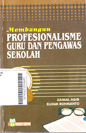 Membangun Profesionalisme Guru Dan Pengawas Sekolah