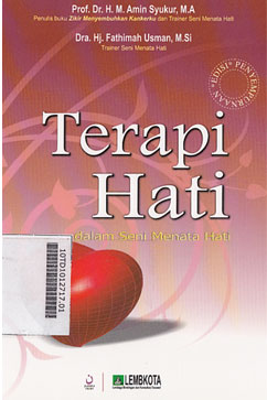 Terapi Hati : dalam seni menata hati