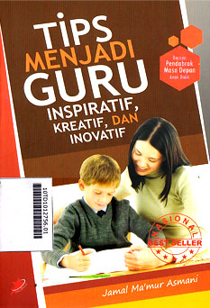 Tips Menjadi Guru Inspiratif, Kreatif, Dan Inovatif