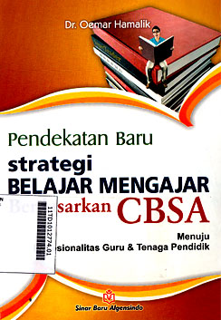 Pendekatan Baru Strategi Belajar Mengajar Berdasarkan CBSA