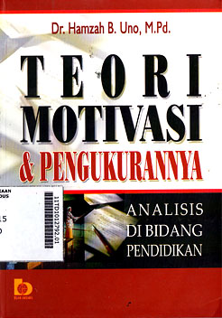 Teori Motivasi Dan Pengukurannya : analisis di bidang pendidikan