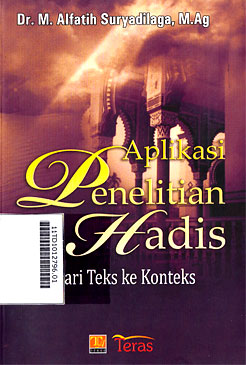 Aplikasi Penelitian Hadis : dari teks ke konteks