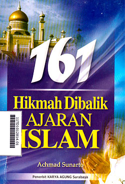 161 Hikmah Dibalik Ajaran Islam