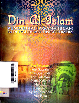 Din Al Islam : pendidikan agama islam di perguruan tinggi umum