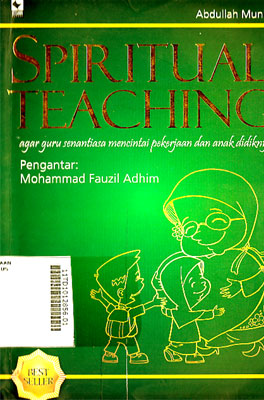 Spiritual Teaching : agar guru senantiasa mencintai pekerjaan dan anak didiknya