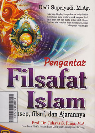 Pengantar Filsafat Islam : konsep, filsuf, dan ajarannya