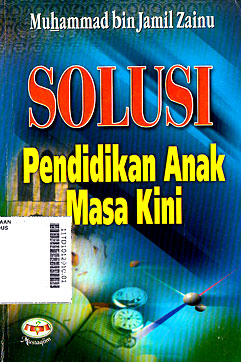 Solusi Pendidikan Anak Masa Kini