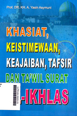 Khasiat, Keistimewaan, Keajaiban, Tafsir Dan Ta\'wil Surat Al Ikhlas