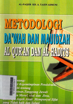 Metodologi Da'wah dan Mauidzah Al Qur'an dan Al Hadits