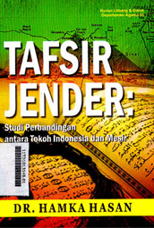 Tafsir Jender : studi perbandingan antara tokoh Indonesia dan Mesir