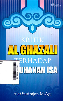 Kritik Al Ghazali Terhadap Ketuhanan Isa