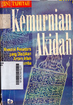 Kemurnian Akidah : menolak perantara yang diadakan antara Allah dan Hamba