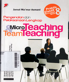 Pengenalan dan Pelaksanaan Lengkap Micro Teaching dan Team Teaching