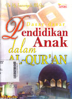 Dasar-dasar Pendidikan Anak dalam Al-Qur an