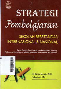 Strategi Pembelajaran : sekolah berstandar internasional & nasional