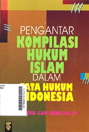 Pengantar Kompilasi Hukum Islam dalam Tata Hukum Indonesia