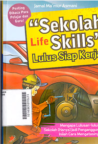 Sekolah Life Skills : lulus siap kerja