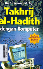 Takhrij al Hadith : dengan komputer