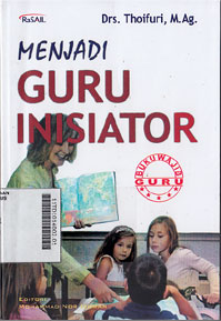 Menjadi Guru Inisiator