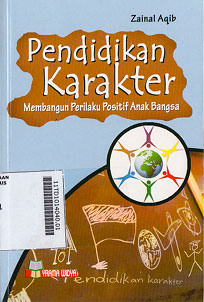 Pendidikan Karakter : membangun perilaku positif anak bangsa