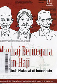 Manhaj Bernegara dalam Haji : Kajian Sirah Nabawi di Indonesia