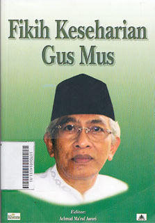 Fikih Keseharian Gus Mus