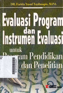 Evaluasi Program dan Instrumen Evaluasi untuk Program Pendidikan dan Penelitian