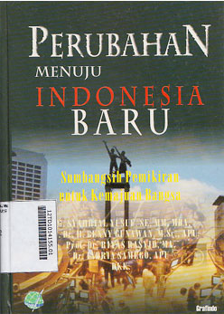 Perubahan Menuju Indonesia Baru : sumbangsih pemikiran STIAMI untuk kemajuan bangsa