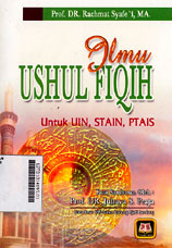 Ilmu Ushul Fiqih : untuk UIN, STAIN, PTAIS