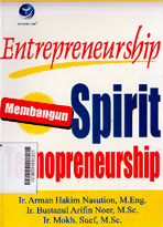 Entrepreneurship : membangun spirit teknopreneurship