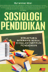 Sosiologi Pendidikan : struktur & interaksi sosial di dalam institusi pendidikan