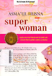 Asmaul Husna For Super Women : menghiasai kepribadian perempuan dalam manajemen asmaul husna