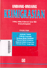 Undang-Undang Keimigrasian : undang-undang RI nomor 9 tahun 1992 tentang keimigrasian