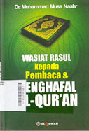 Wasiat Rasul Kepada Pembaca Dan Penghafal Al-Qur\'an