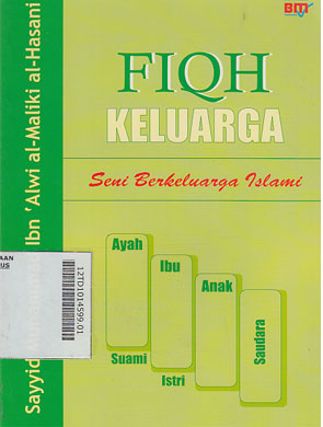 Fiqh Keluarga : seni berkeluarga islami