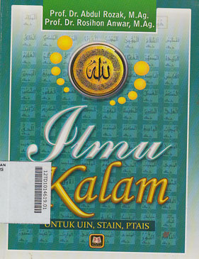 Ilmu Kalam : untuk UIN, STAIN, PTAIS