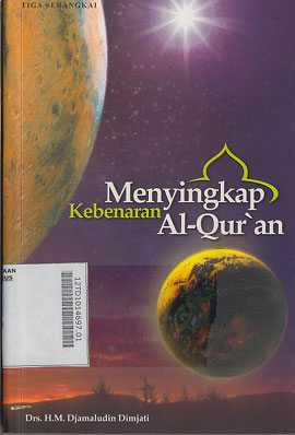 Menyingkap Kebenaran Al Qur\'an