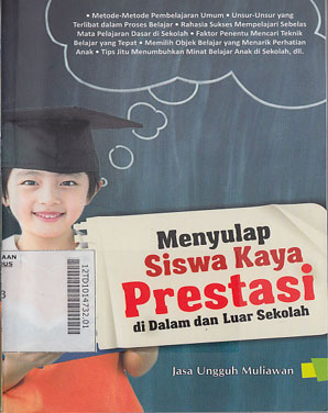 Menyulap Siswa Kaya Prestasi Di Dalam Dan Di Luar Sekolah