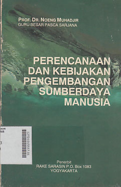 Perencanaan Dan Kebijakan Pengembangan Sumber Daya Manusia