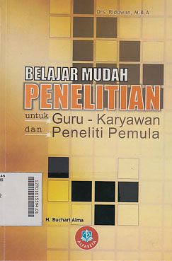 Belajar Mudah Penelitian Untuk Guru, Karyawan Dan Peneliti Pemula