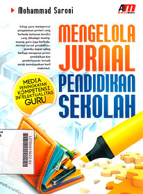 Mengelola Jurnal Pendidikan Sekolah