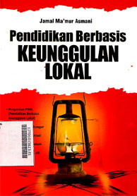 Pendidikan Berbasis Keunggulan Lokal