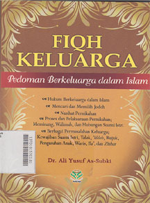 Fiqh Keluarga : pedoman berkeluarga dalam islam