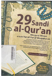 29 Sandi Al-Qur\'an : mengurai misteri di balik huruf-huruf muqatha\'ah