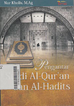 Pengantar Studi Al-Qur\'an dan Al-Hadits