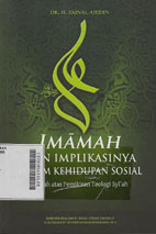 Imamah Dan Implikasinya Dalam Kehidupan Sosial : telaah atas pemikiran teologi syi\'ah