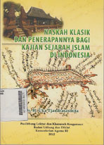 Naskah Klasik Dan Penerapannya Bagi Kajian Sejarah Islam Di Indonesia