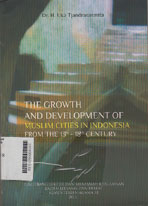 The Growth And Development Of Muslim Cities In Indonesia From The 13th-18th Century