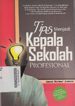 Tips Menjadi Kepala Sekolah Profesional